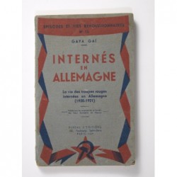 Gaï Gaya Dmitriévitch : La vie des troupes rouges internées en Allemagne