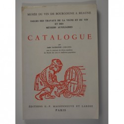 Musée du vin de Bourgogne à Beaune. Salles des travaux de la vigne Catalogue.