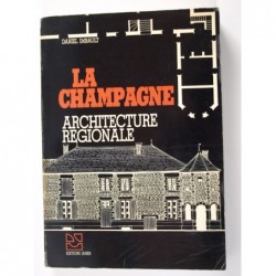 Imbault Daniel : La Champagne. Architecture régionale