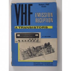 Piat Robert F3XY : V.H.F. à transistors. Emission-réception