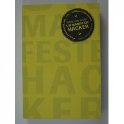 McKenzie Wark : Un Manifeste Hacker.