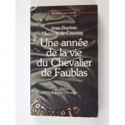 Louvet de Couvray Jean-Baptiste : Une année de la vie du Chevalier de Faublas