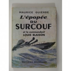 Guierre Maurice  : L'épopée du Surcouf
