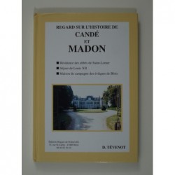 Tévenot Daniel : Regard sur l' Histoire de Candé et Madon.