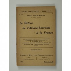 Welscchinger Henri : Le retour de l'Alsace-Lorraine à la France
