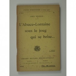 : L'Alsace Lorraine sous le joug qui se brise....