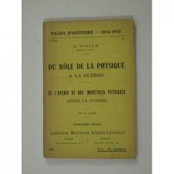 Du rôle de la physique à la guerre. De l'avenir de nos industries physiques.
