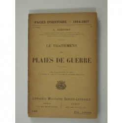 Sartory A. : Le traitement des plaies de guerre