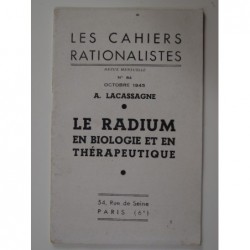 Le radium en biologie et en thérapeutique. Les cahiers rationalistes n°84
