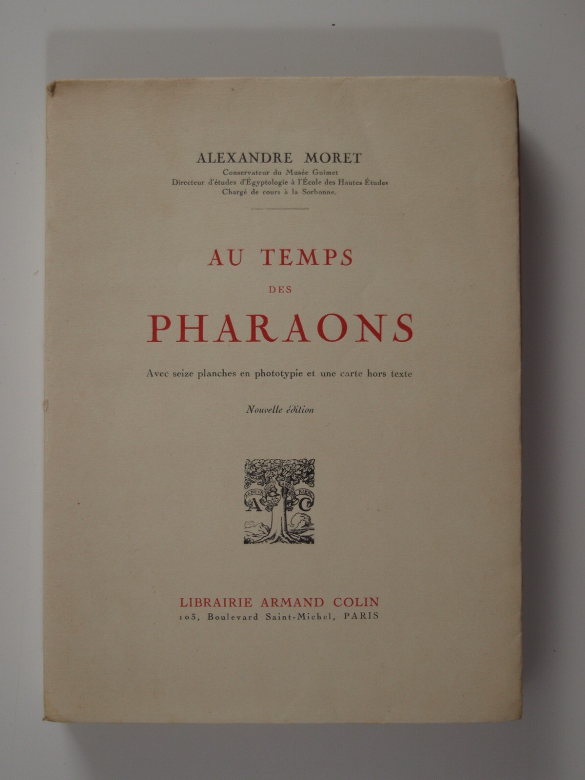 MORET Alexandre : Au temps des Pharaons
