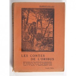 Hubert-Fillay : Les contes de l'Oribus. Nouvelles du pays de Sologne