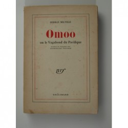 Melville Herman  : Omoo ou le Vagabond du Pacifique.