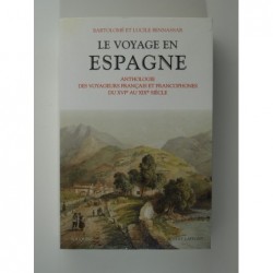 Bennassar Bartolomé et Lucie : Le voyage en Espagne