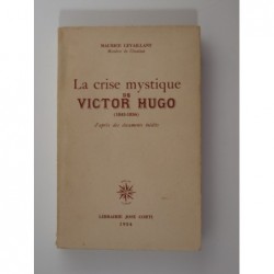 Levaillant Maurice : La crise mystique de Victor Hugo (1843-1856)