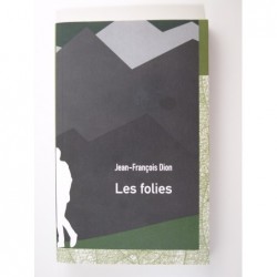 Dion Jean-François : Les folies