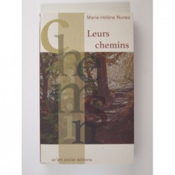 Nunez Marie-Hélène : Leurs chemins