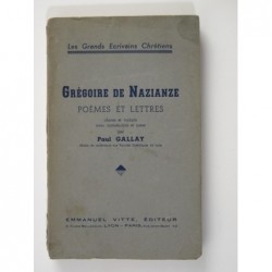 GALLAY Paul (éd.) : Grégoire de Nazianze. Poèmes et lettres