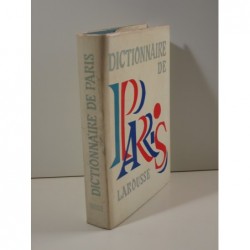 Collectif : Dictionnaire de Paris. Larousse