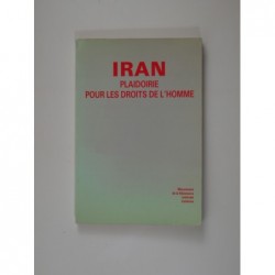 Iran : Plaidoirie pour les droits de l'homme