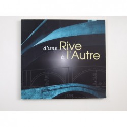 D'une rive à l'autre. Catalogue d'exposition