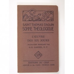 Saint Thomas d'Aquin : Somme Théologique L'oeuvre des six jours. Questions 65-74