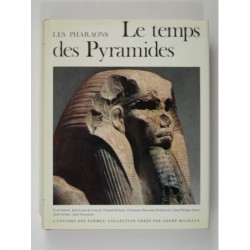 Collectif : Les Pharaons. T.1 : Le temps des pyramides