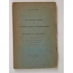 ROUSSIER Paul : Les Derniers Projets et le dernier voyage de Domingo Badia.