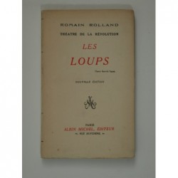 Rolland Romain  : Théâtre de la révolution : Les loups