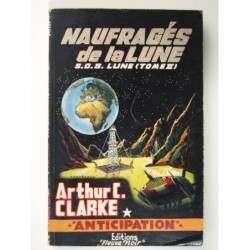 Clark Arthur C. : Naufragés de la Lune. S.O.S. Lune (tome 2)