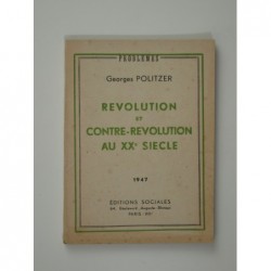 Politzer Georges : Révolution et contre-révolution au XXe siècle