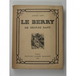 Sand Aurore : Le Berry de George Sand