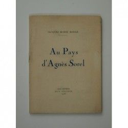 Rougé Jacques Marie : Au pays d'Agnès Sorel