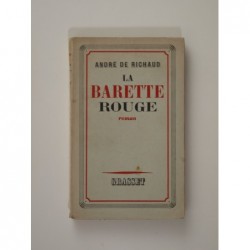 Richaud André de : La barrette rouge