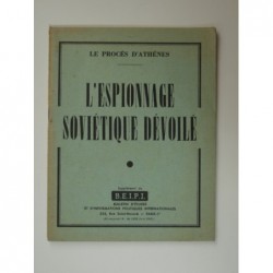 Le Procès d'Athènes.  L'Espionnage Soviétique dévoilé.