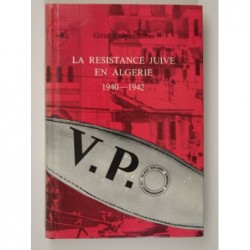 Amipaz-Silber Gitta : La résistance juive en Algérie 1940-1942