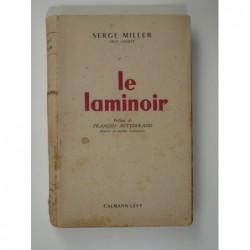 Miller Serge : Le laminoir. Envoi de l'auteur