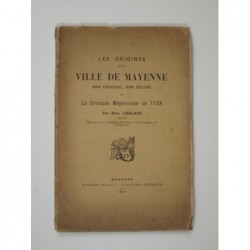 Leblanc Edmond : Les origines de la ville de Mayenne