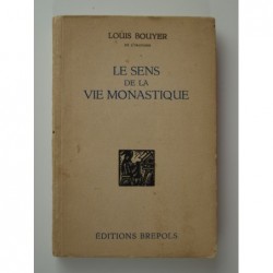 Bouyer Louis : Le sens de la vie monastique