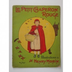 Morin Henry (illustration) : Le petit Chaperon rouge