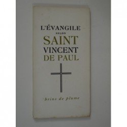 L'Évangile selon Saint Vincent de Paul d'après les entretiens spirituels.