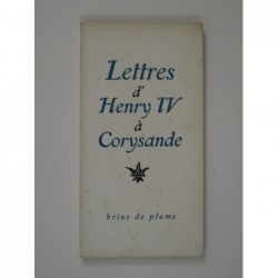 Lettres d'Henry IV à Corysande : 1585-1597.