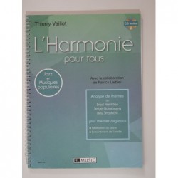 Vaillot Thierry : L'Harmonie pour tous. Jazz et musiques populaires. CD inclus