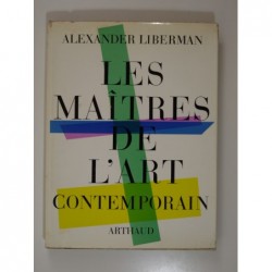 Liberman Alexandre : Les maîtres de l'art contemporain