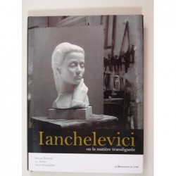 Ianchelevici ou la matière transfigurée