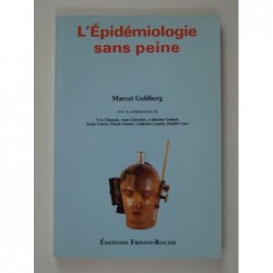 GOLDBERG Marcel : L'épidémiologie sans peine.