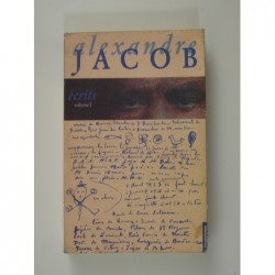 Jacob Alexandre : Écrits. Premier volume