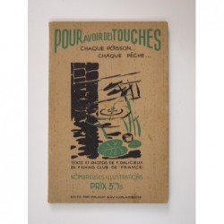 Dalicieux F. : Pour avoir des touches.. chaque poisson... chaque pêche