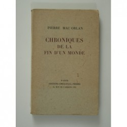 Mac Orlan Pierre : Chroniques de la fin d'un monde