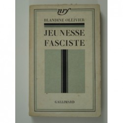 Ollivier Blandine : Jeunesse fasciste