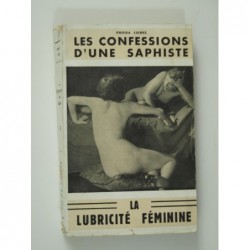 Liebel Frieda : Les confessions d'une saphiste. La lubricité féminine.